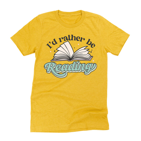 I'd Rather Be Reading - Unisex Tee