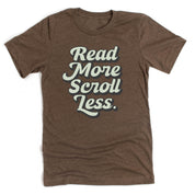 Read More. Scroll Less. - Unisex Tee Little Mama Shirt Shop