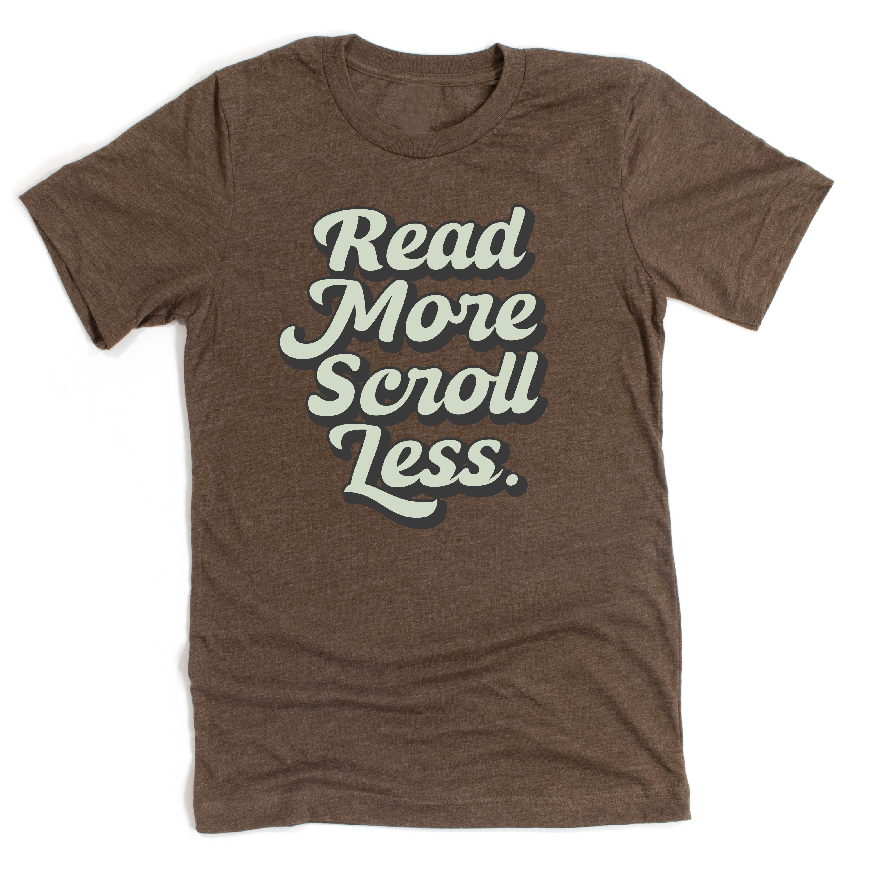 Read More. Scroll Less. - Unisex Tee Little Mama Shirt Shop