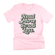 Read More. Scroll Less. - Unisex Tee Little Mama Shirt Shop