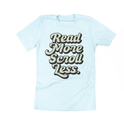 Read More. Scroll Less. - Unisex Tee Little Mama Shirt Shop