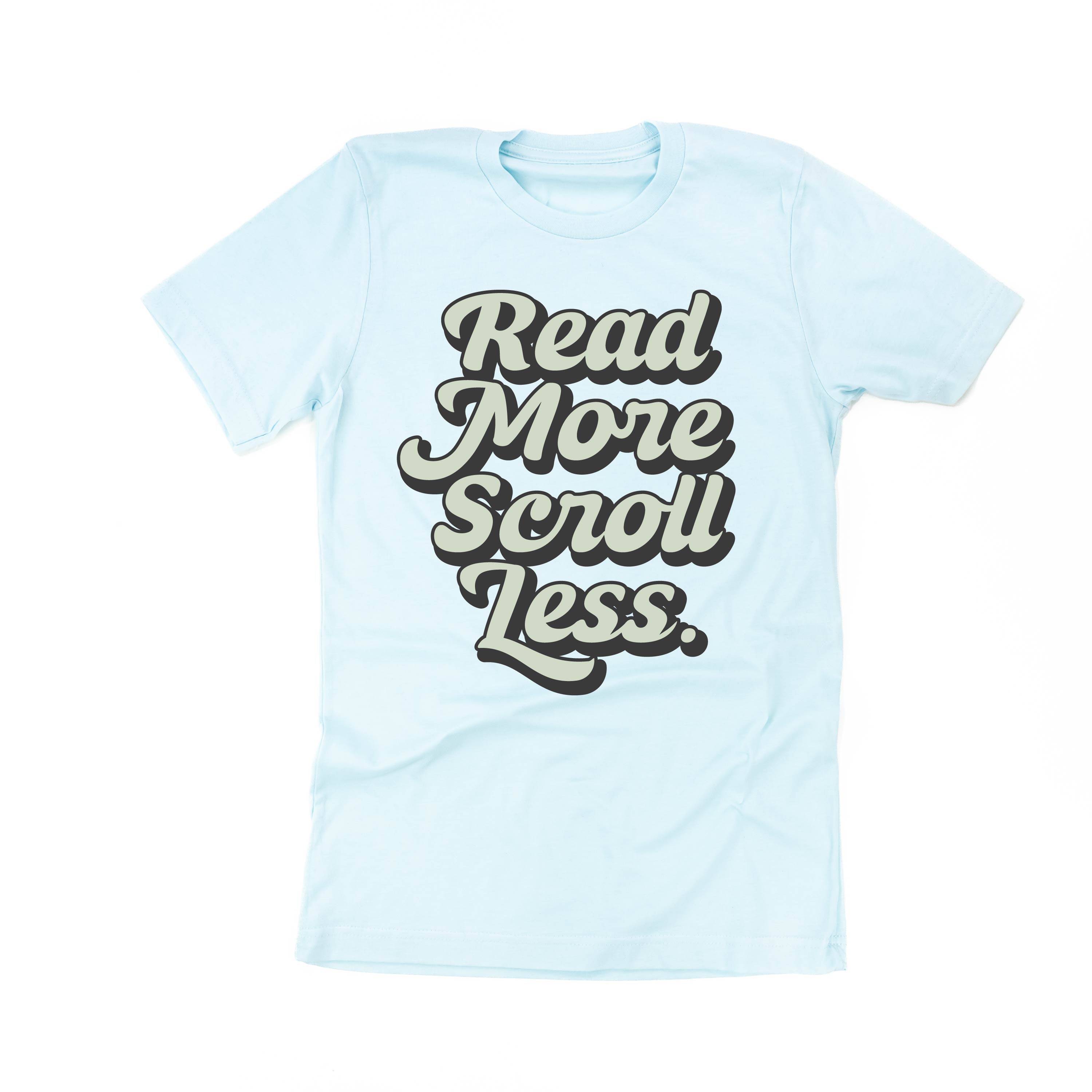Read More. Scroll Less. - Unisex Tee Little Mama Shirt Shop