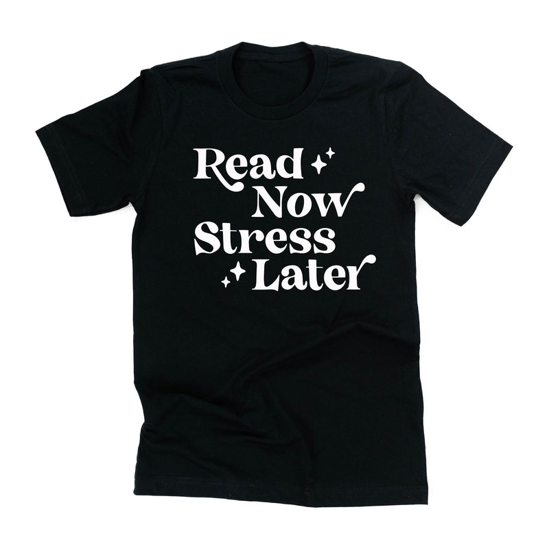 Read Now Stress Later - Unisex Tee