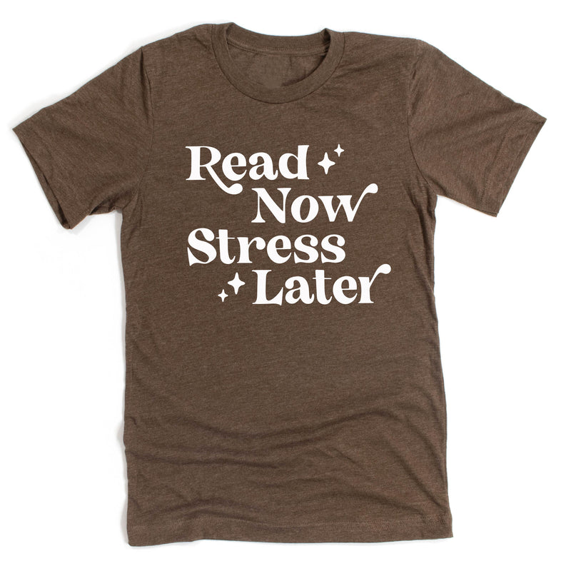Read Now Stress Later - Unisex Tee