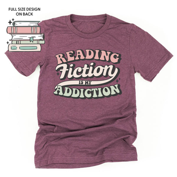 Reading Fiction is My Addiction on Front w/ Books on Back - Unisex Tee