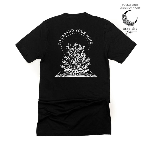 Take the Time (Front Pocket) w/ To Expand Your Mind (Back) - Unisex Tee