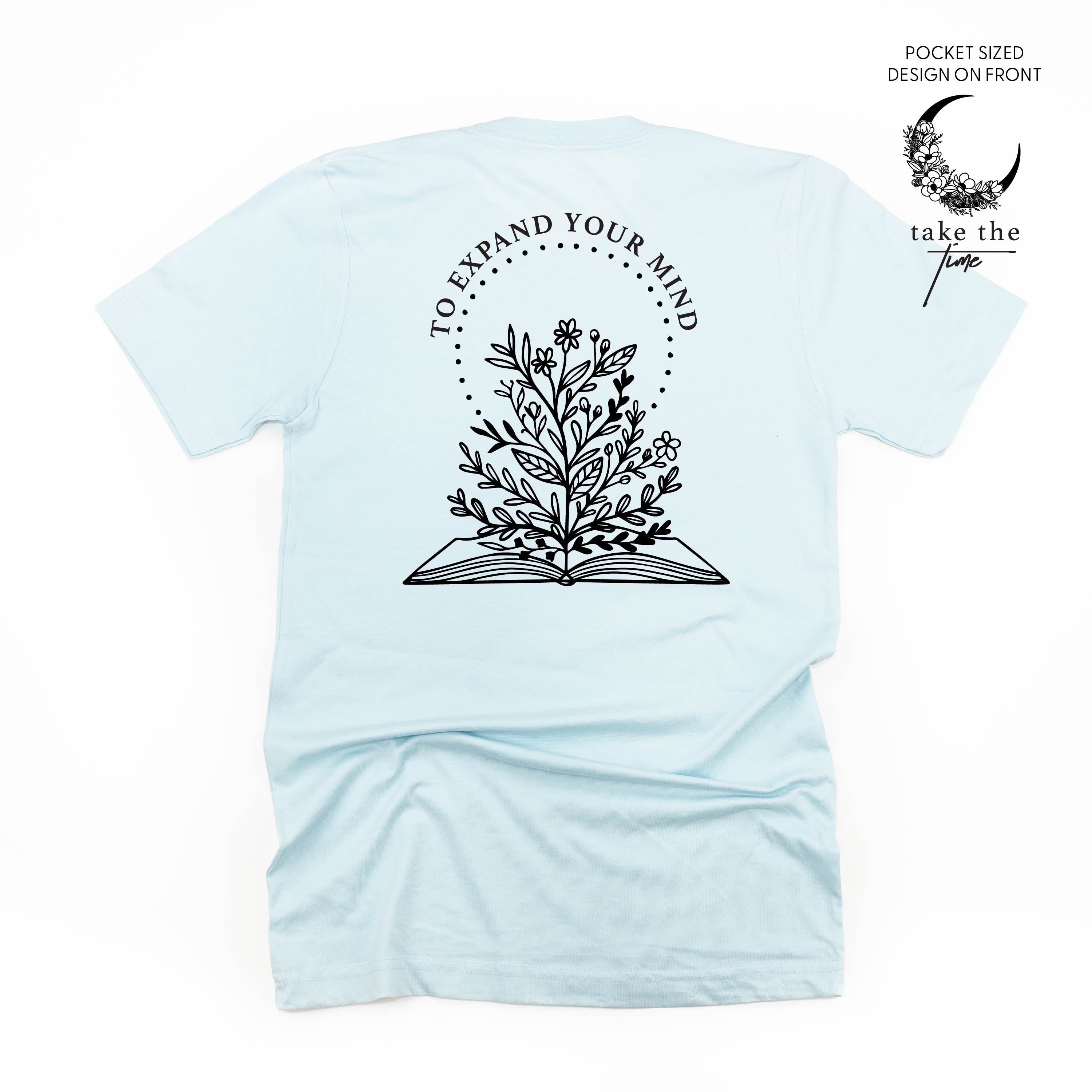 Take the Time (Front Pocket) w/ To Expand Your Mind (Back) - Unisex Tee Little Mama Shirt Shop