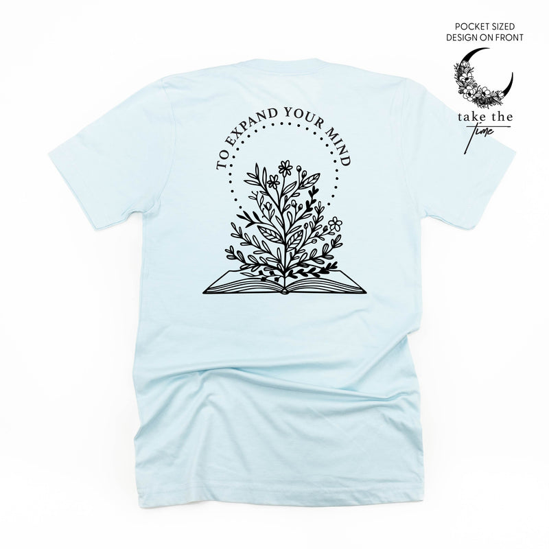 Take the Time (Front Pocket) w/ To Expand Your Mind (Back) - Unisex Tee