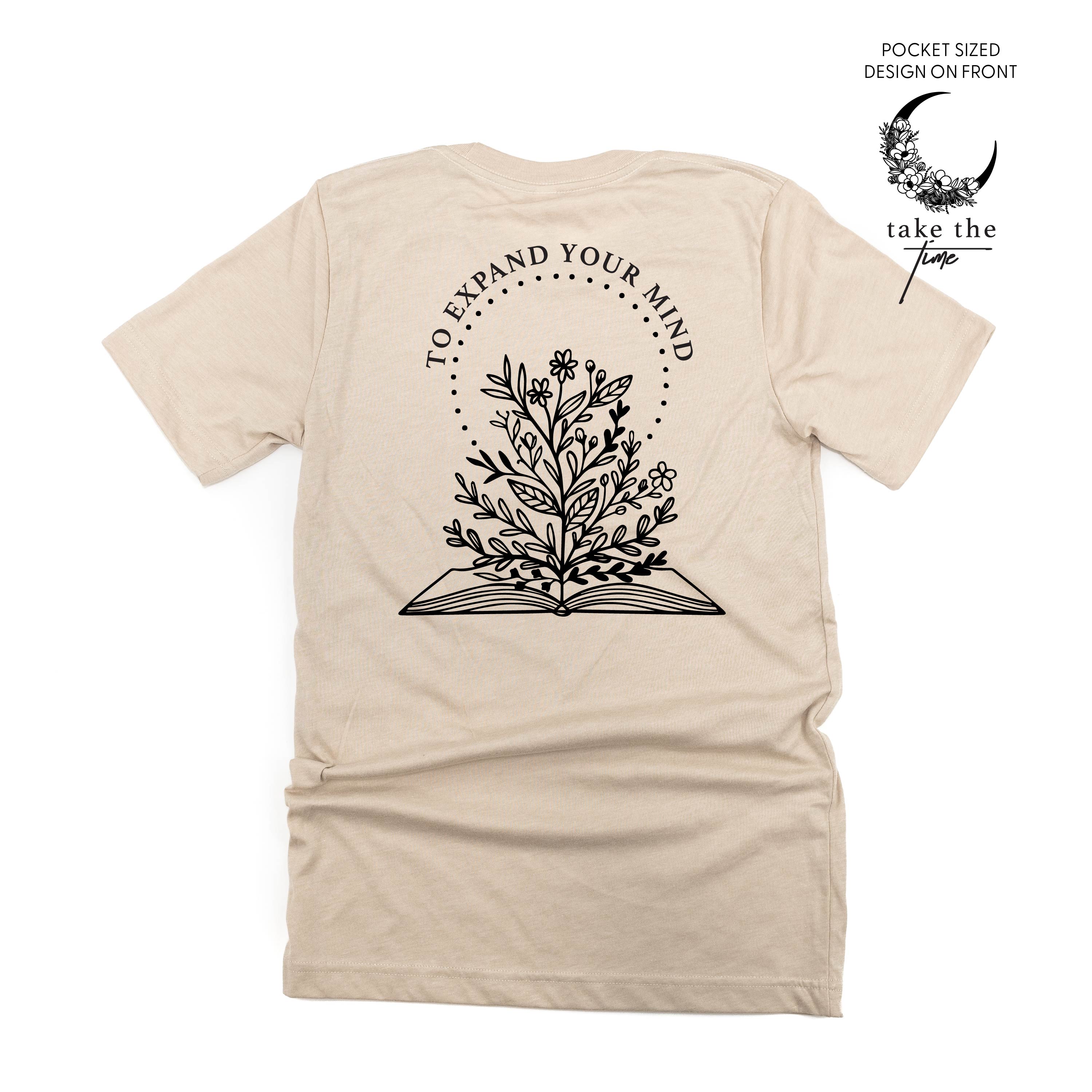 Take the Time (Front Pocket) w/ To Expand Your Mind (Back) - Unisex Tee Little Mama Shirt Shop