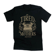 The Tired Mothers Department - Unisex Tee Little Mama Shirt Shop LLC