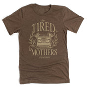 The Tired Mothers Department - Unisex Tee Little Mama Shirt Shop LLC