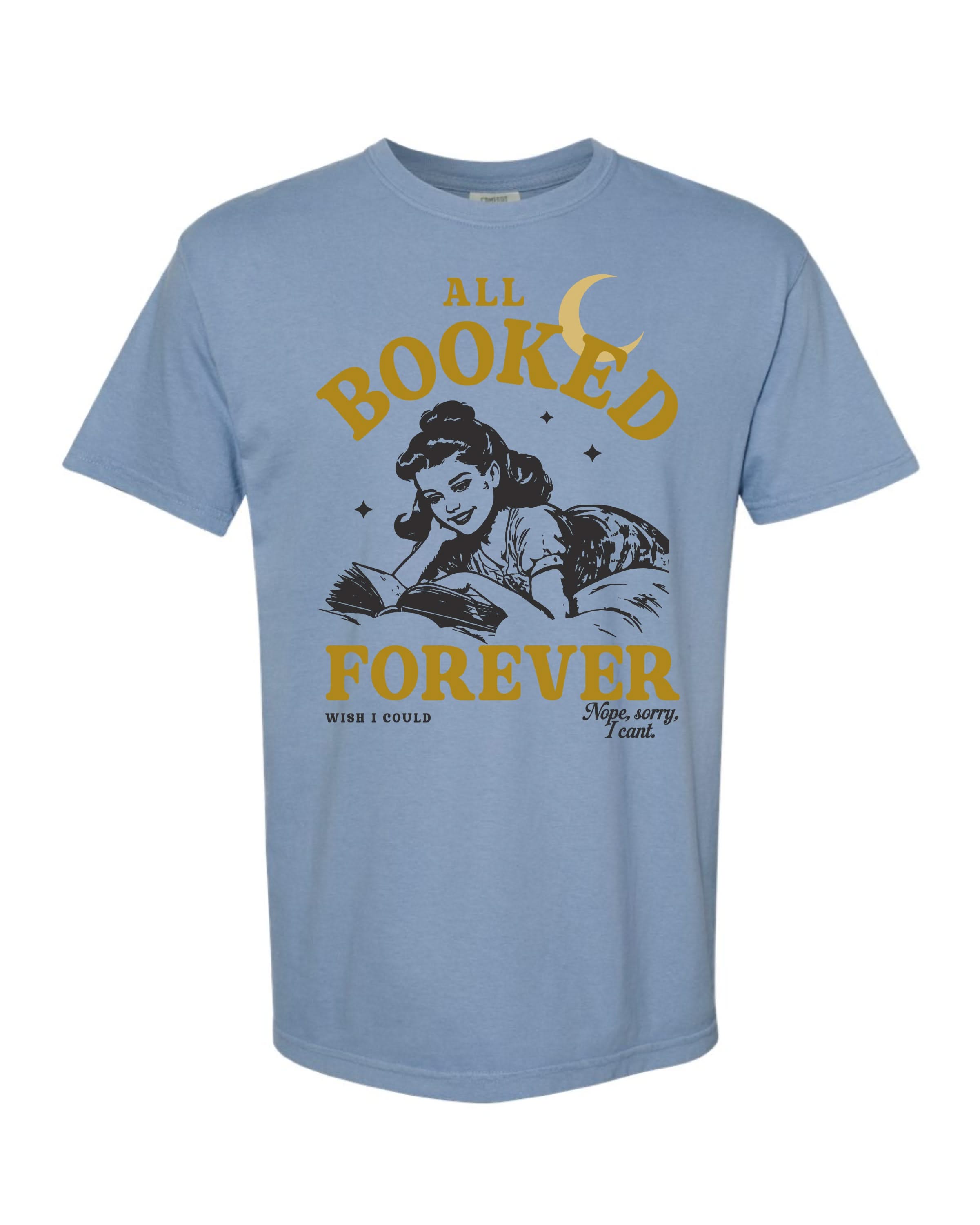 Comfort colors tee in washed denim with 'All Booked Forever' graphic, shown on flat lay – Little Mama Shirt Shop