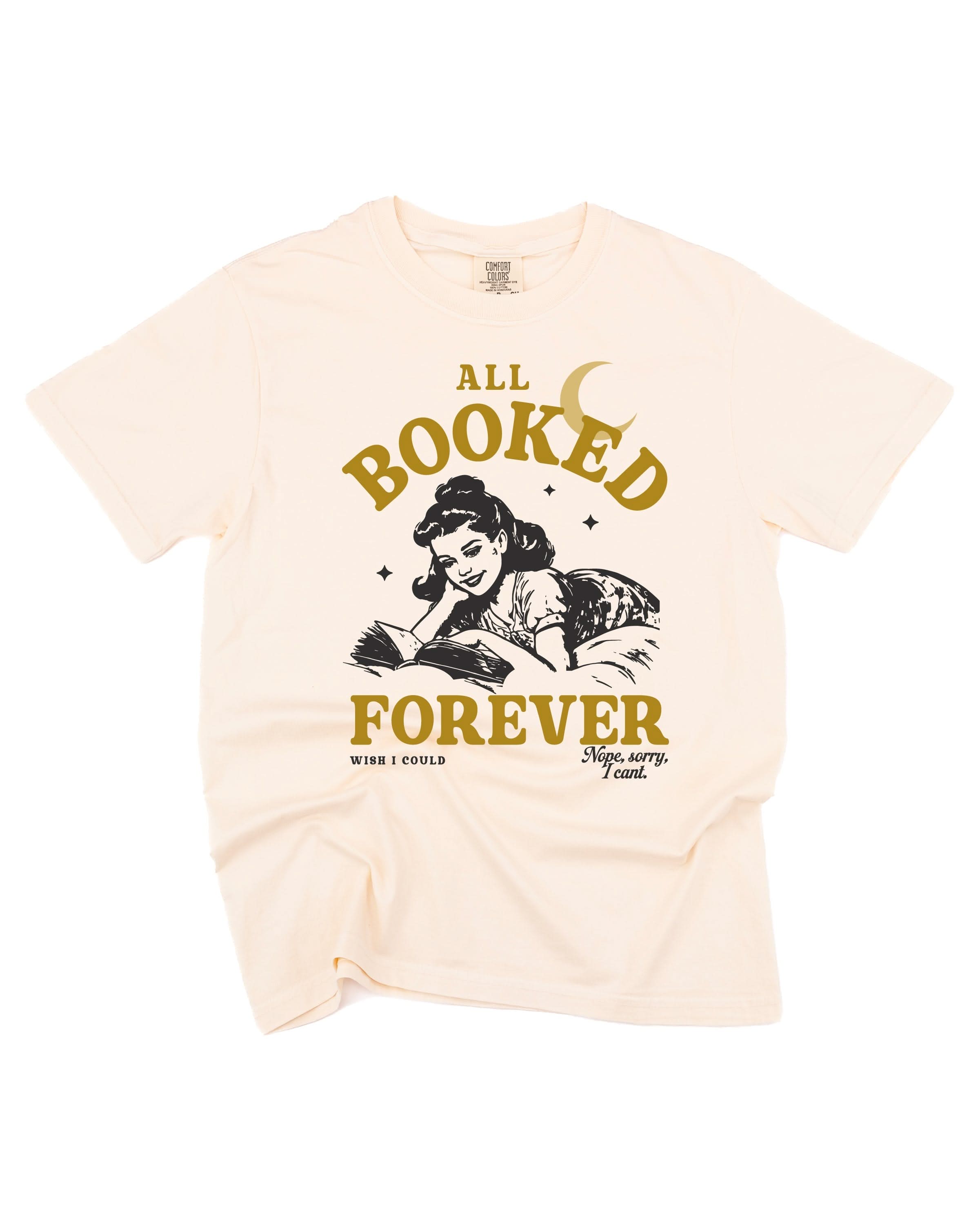 Comfort colors tee in ivory with 'All Booked Forever' graphic, shown on flat lay – Little Mama Shirt Shop