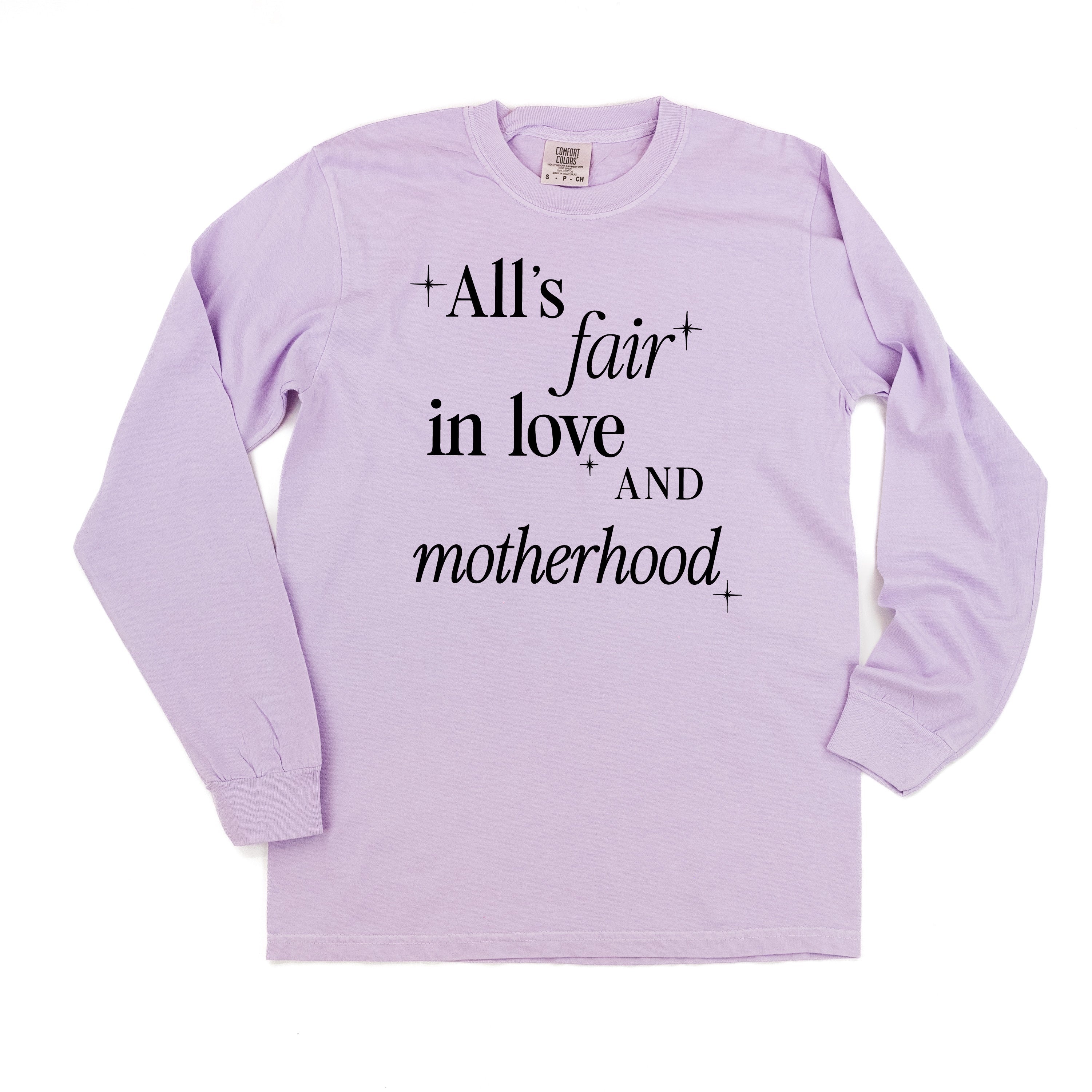 ALL'S FAIR IN LOVE AND MOTHERHOOD - LONG SLEEVE COMFORT COLORS TEE Little Mama Shirt Shop