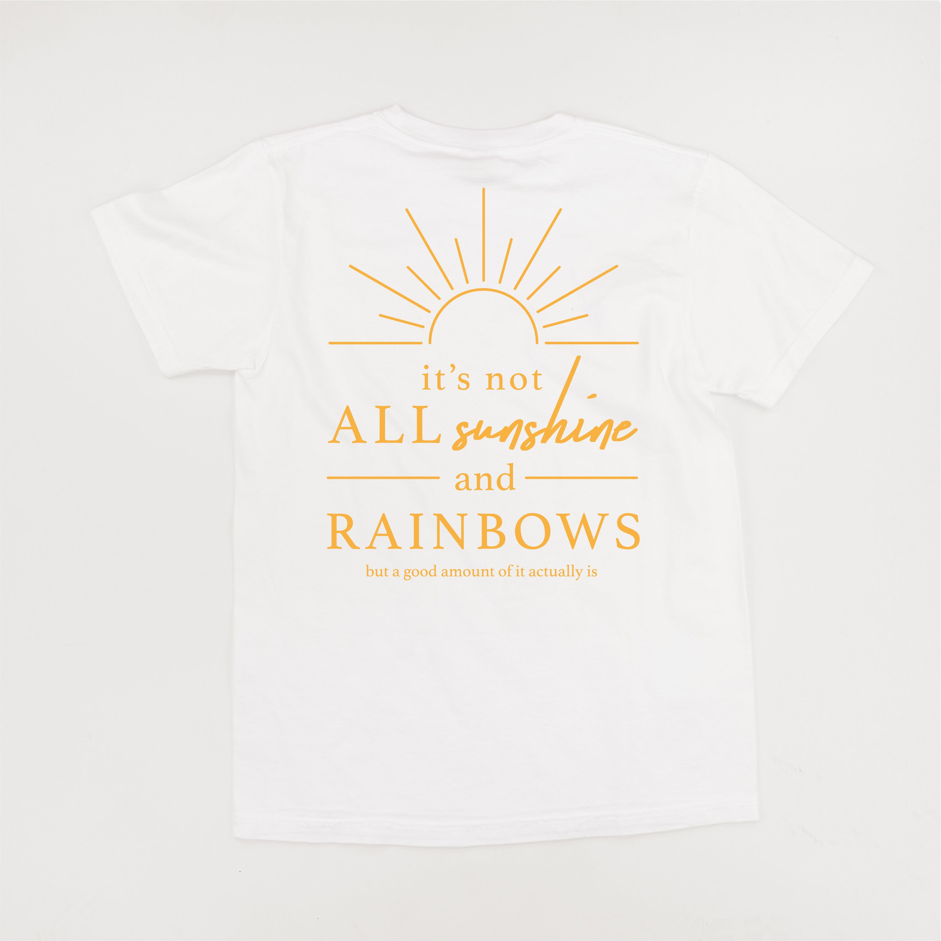  Printed It's Not All Sunshine And Rainbows on Back - Comfort Colors Tee Little Mama Shirt Shop