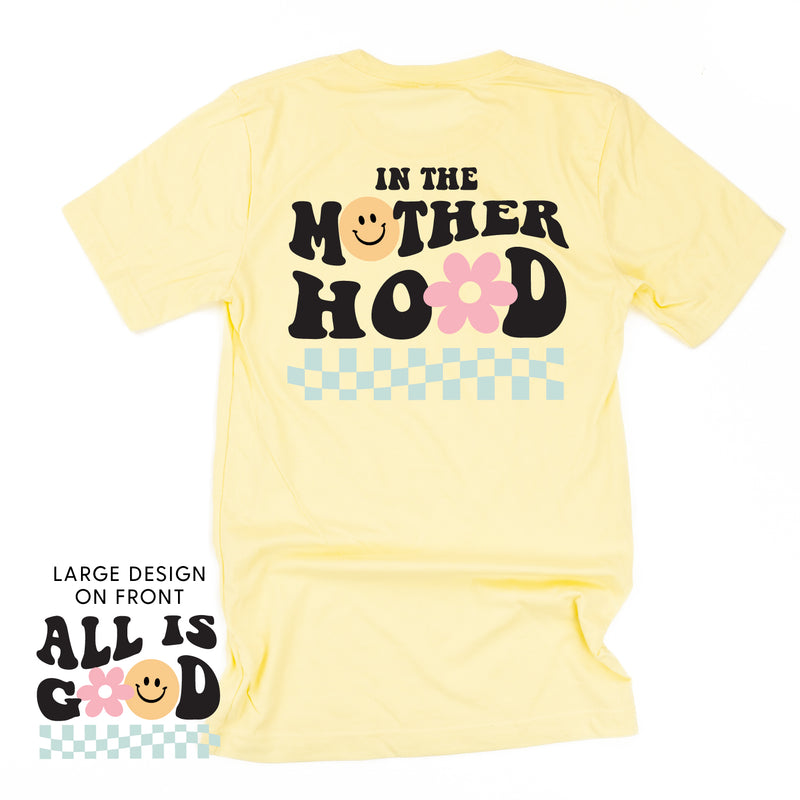 THE RETRO EDIT - All is Good on Front w/ In the Motherhood on Back - Unisex Tee