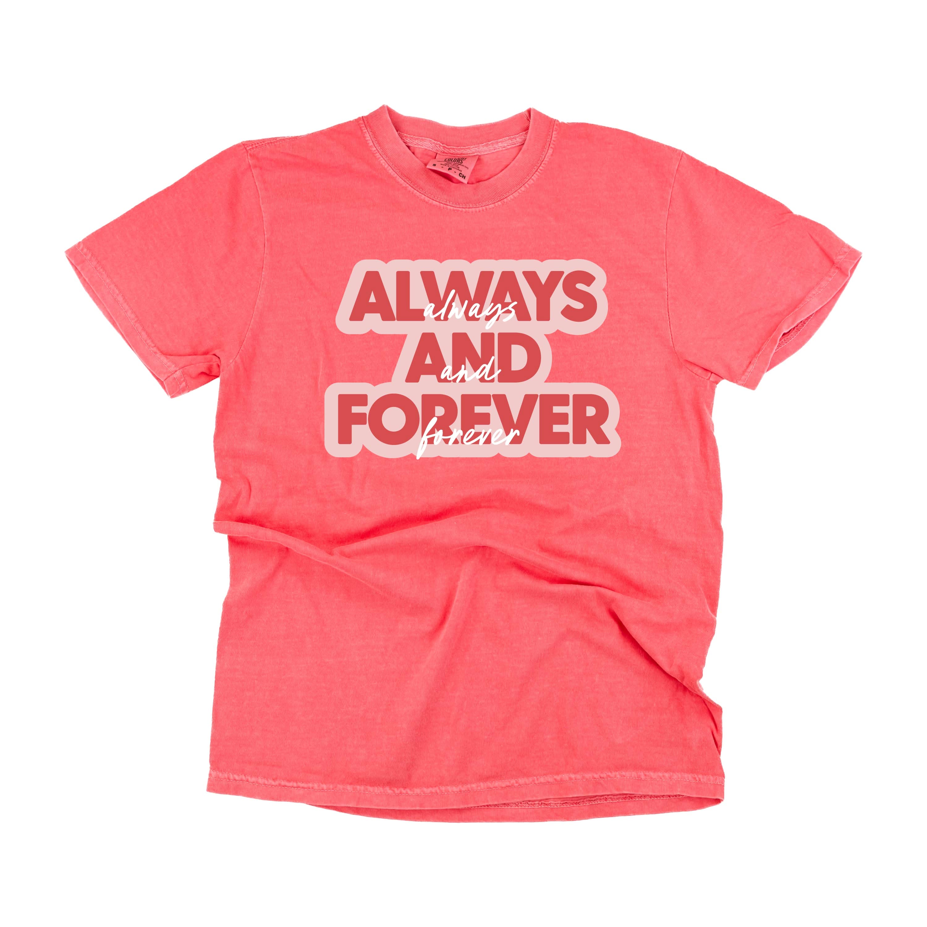 Always And Forever - Comfort Colors Tee Little Mama Shirt Shop