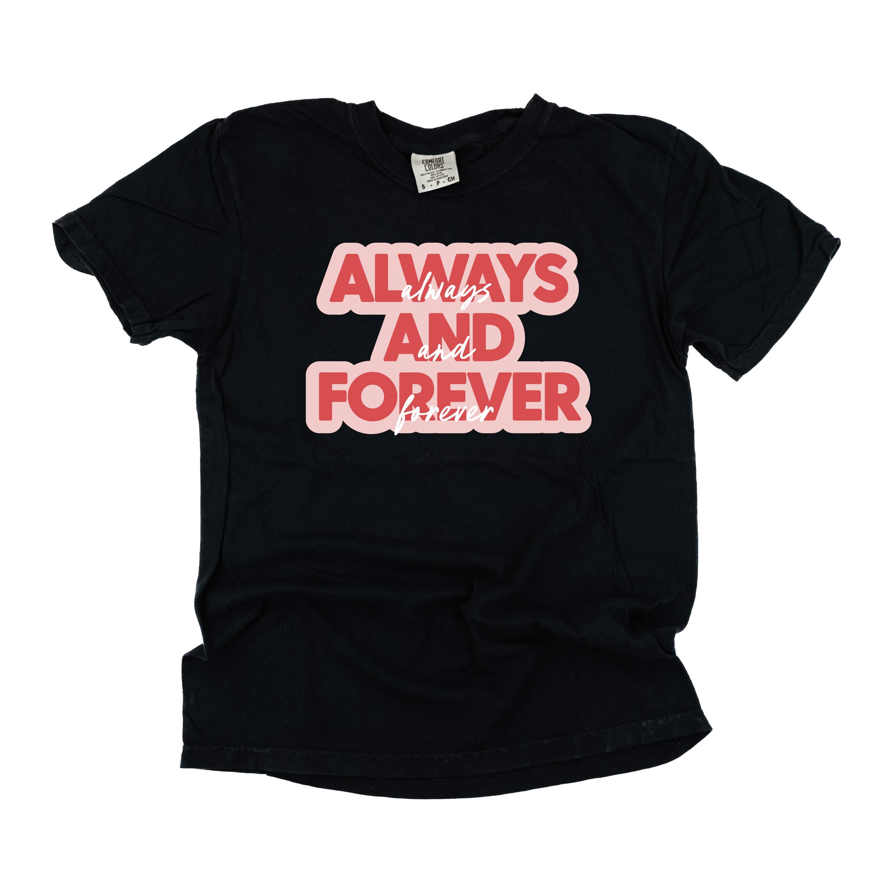Always And Forever - Comfort Colors Tee Little Mama Shirt Shop