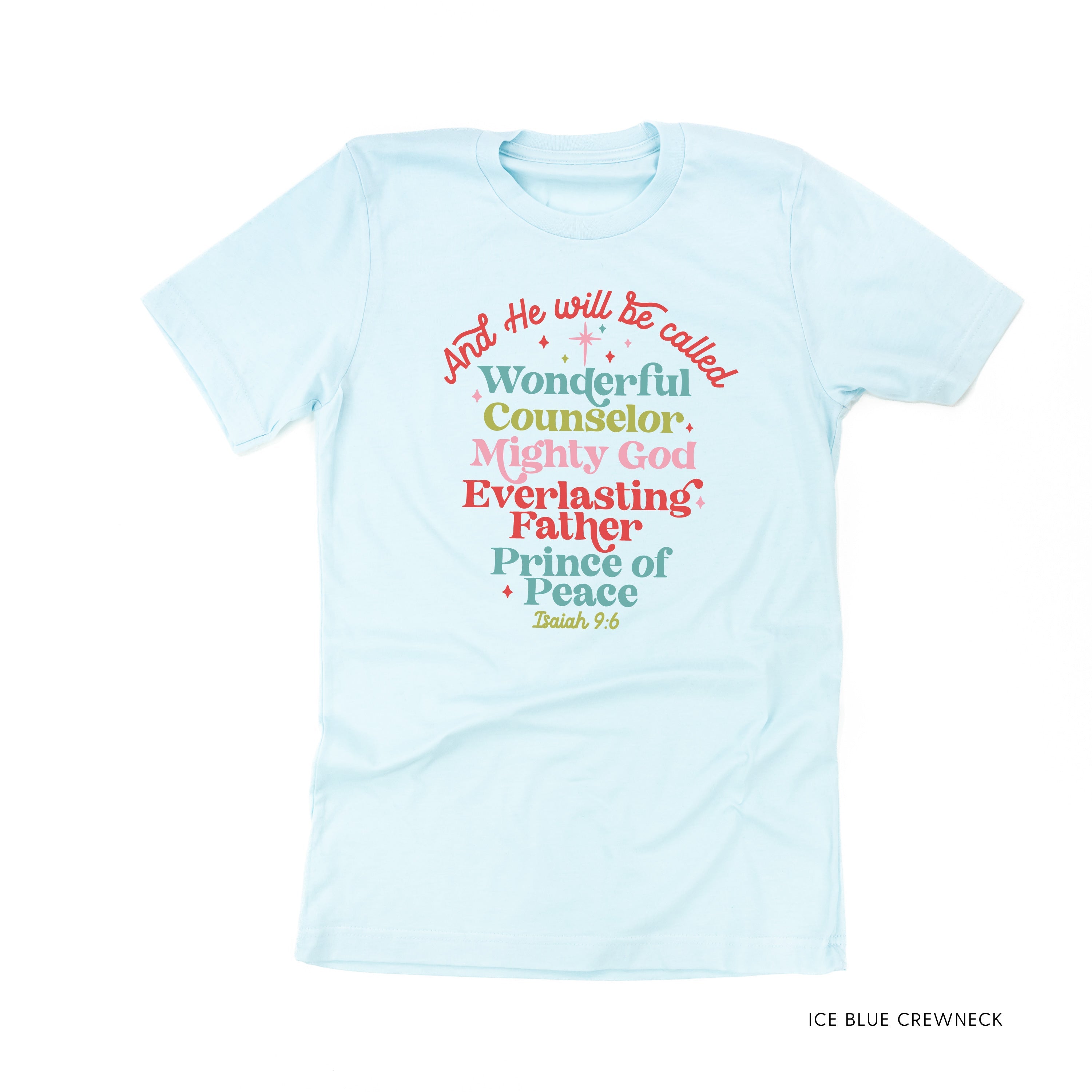 And He Will Be Called...Prince Of Peace - Unisex Tee Little Mama Shirt Shop