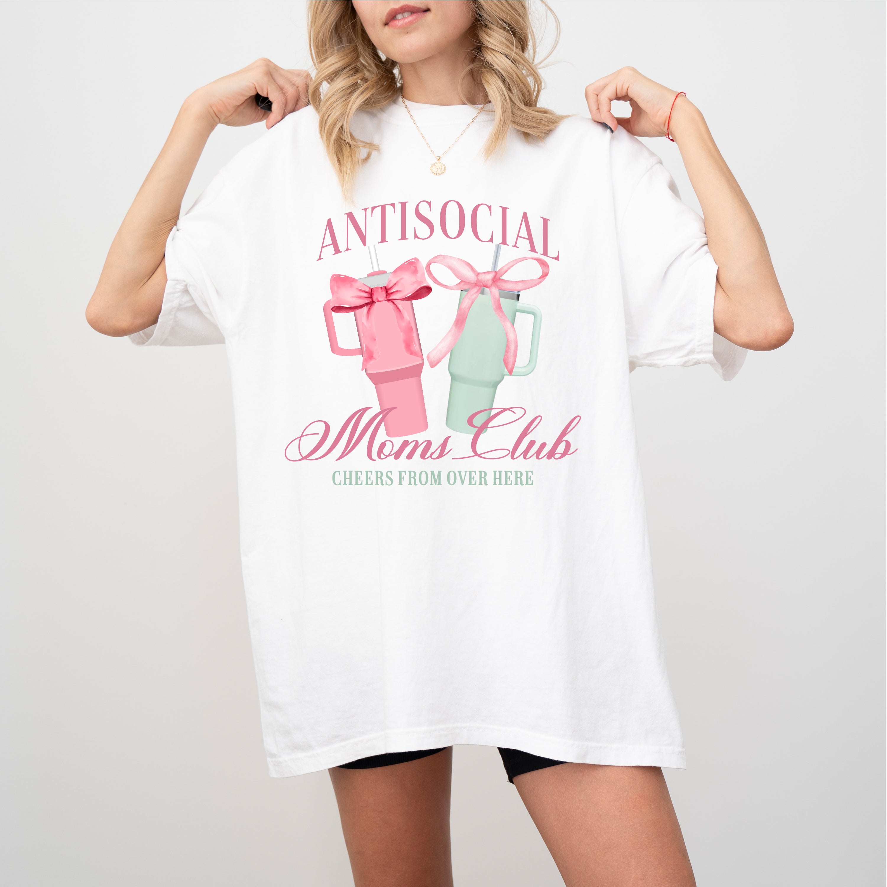 Antisocial Moms Club (Girl's Girl Version) - Comfort Colors Tee Little Mama Shirt Shop