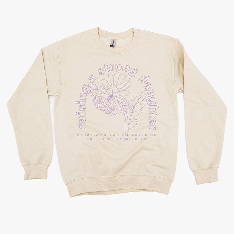 Raising A Strong Daughter (Singular) - BASIC FLEECE CREWNECK