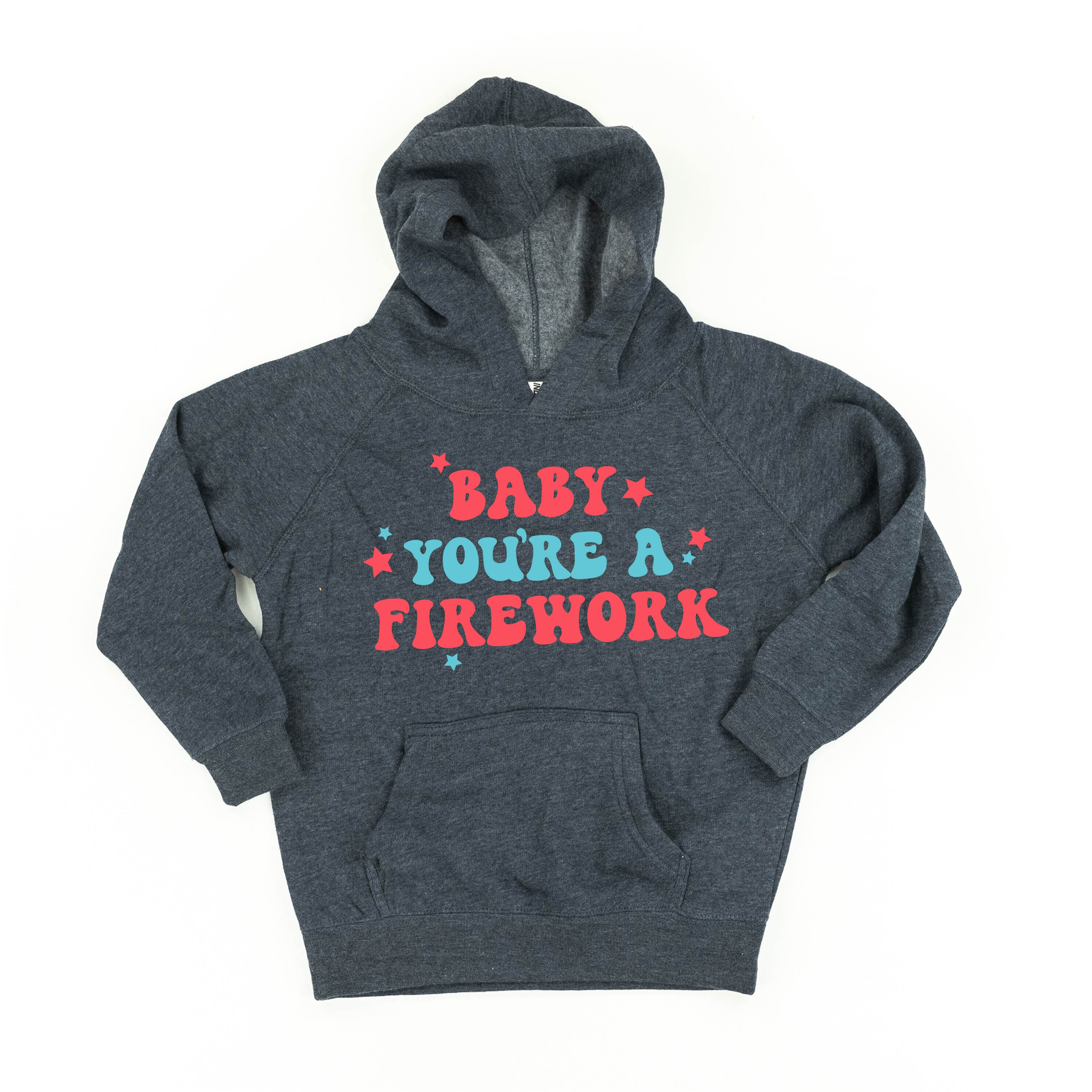 Baby You're A Firework - Child HOODIE Little Mama Shirt Shop LLC