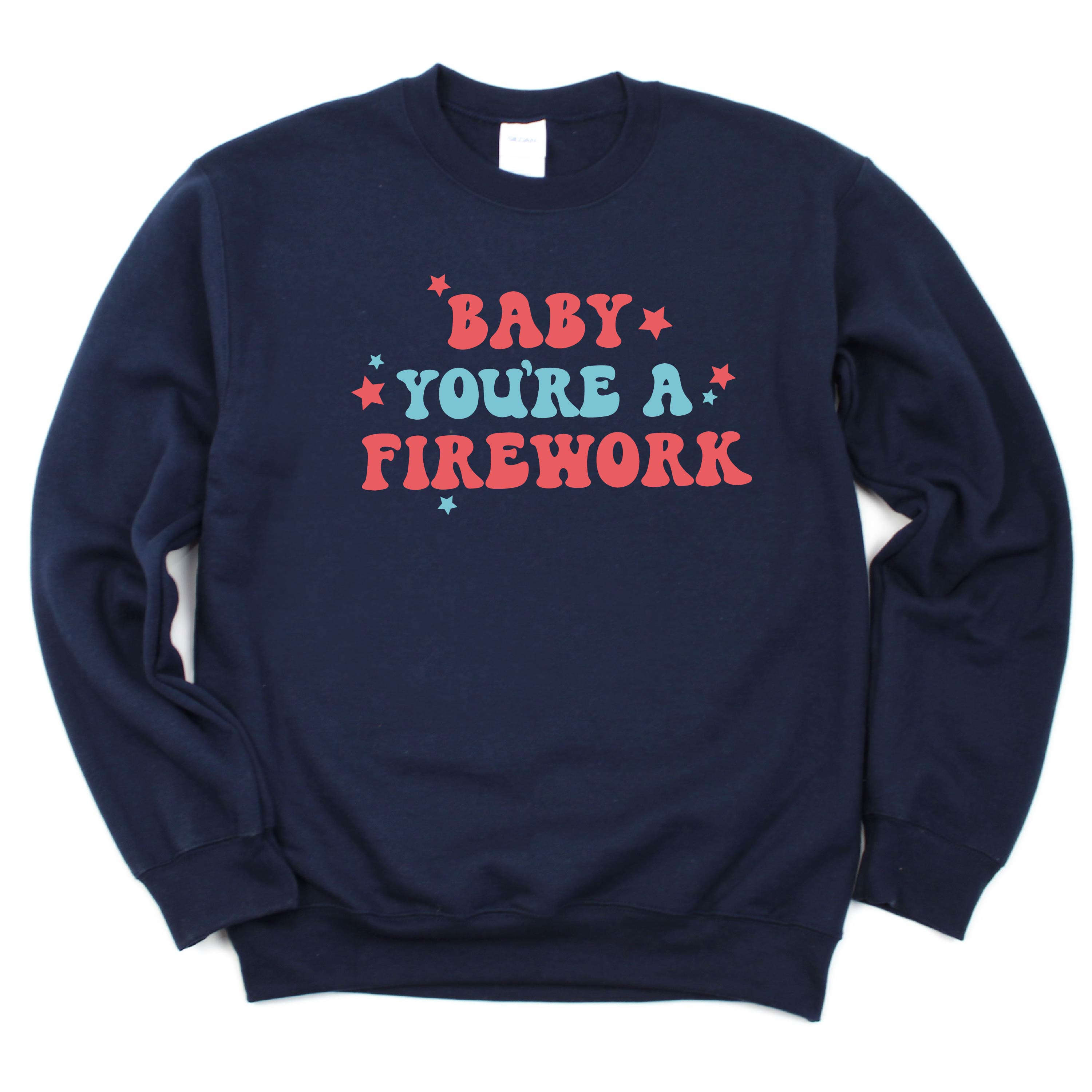 Baby You're A Firework - BASIC Fleece Little Mama Shirt Shop LLC