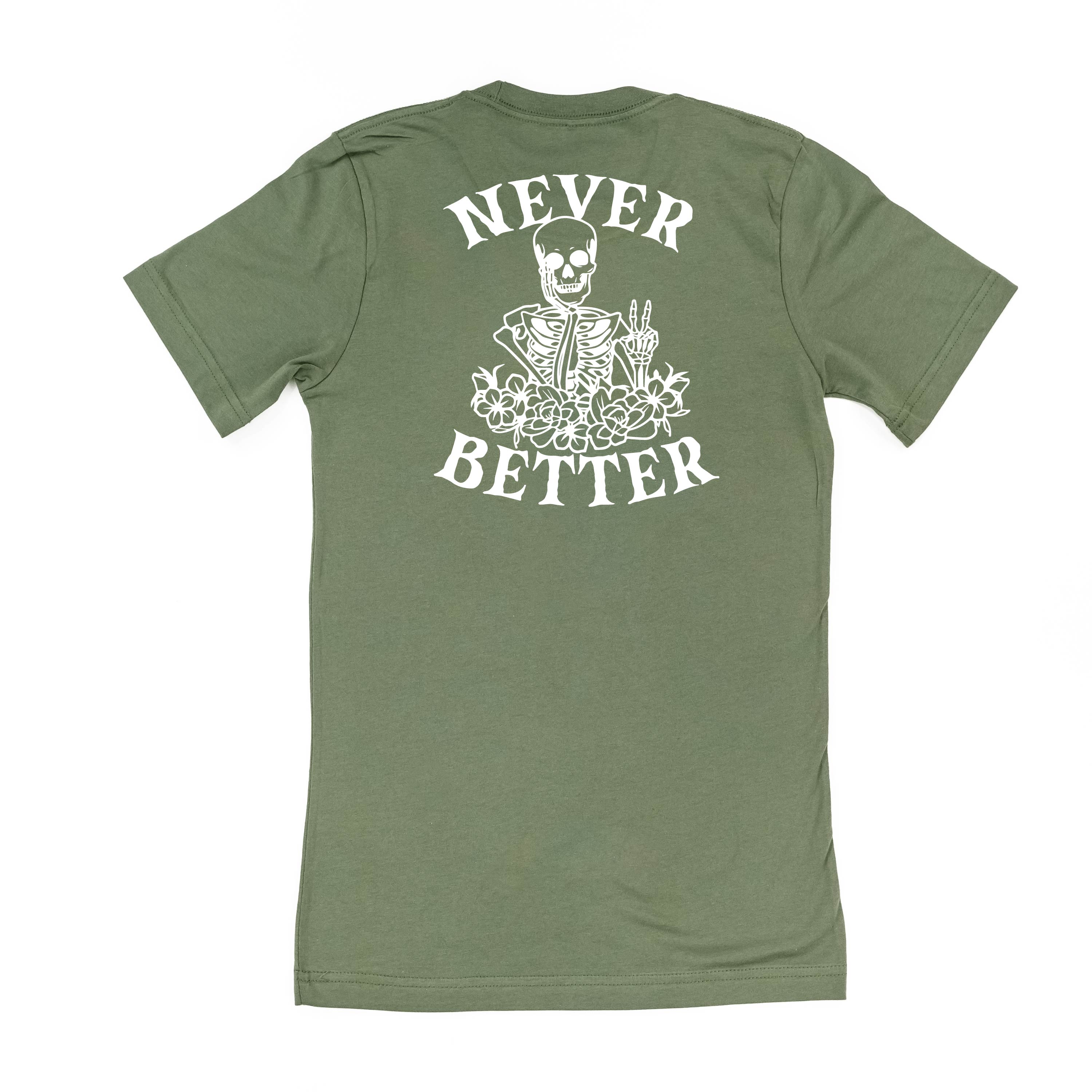Never Better Daydreaming Skelly - Unisex Tee Little Mama Shirt Shop