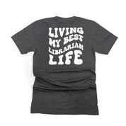 Living My Best Librarian Life - Melty Smiley (pf & b) - Unisex Tee Little Mama Shirt Shop