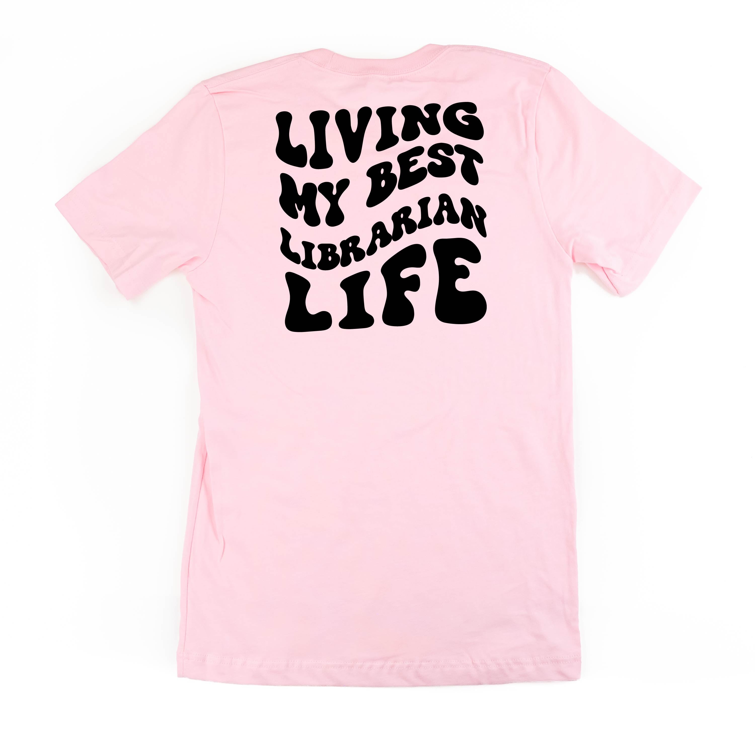 Living My Best Librarian Life - Melty Smiley (pf & b) - Unisex Tee Little Mama Shirt Shop