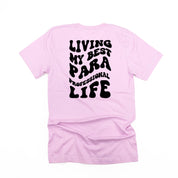 Living Living My Best Para Professional Life - Melty Smiley (pf & b) - Unisex Tee Little Mama Shirt Shop