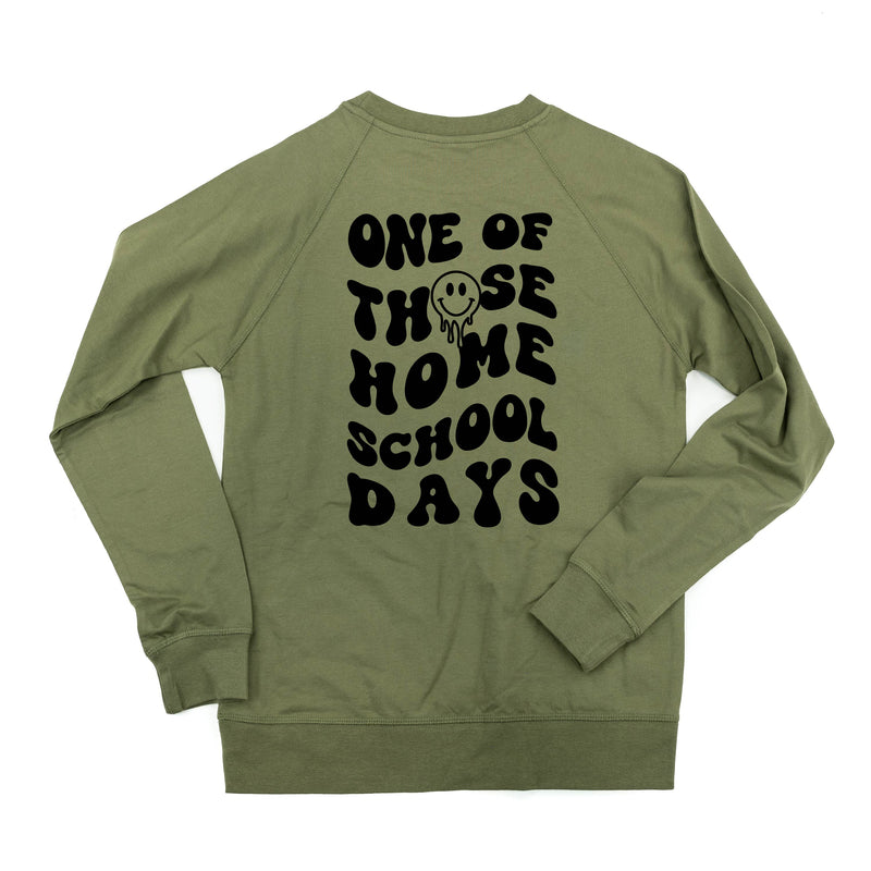 One of Those Home School Days (w/ Full Melty Smiley on Front) - Lightweight Pullover Sweater