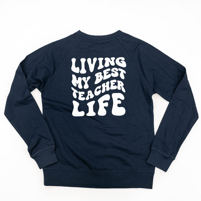 Living My Best Teacher Life (w/ Pocket Melty Smiley) - Lightweight Pullover Sweater