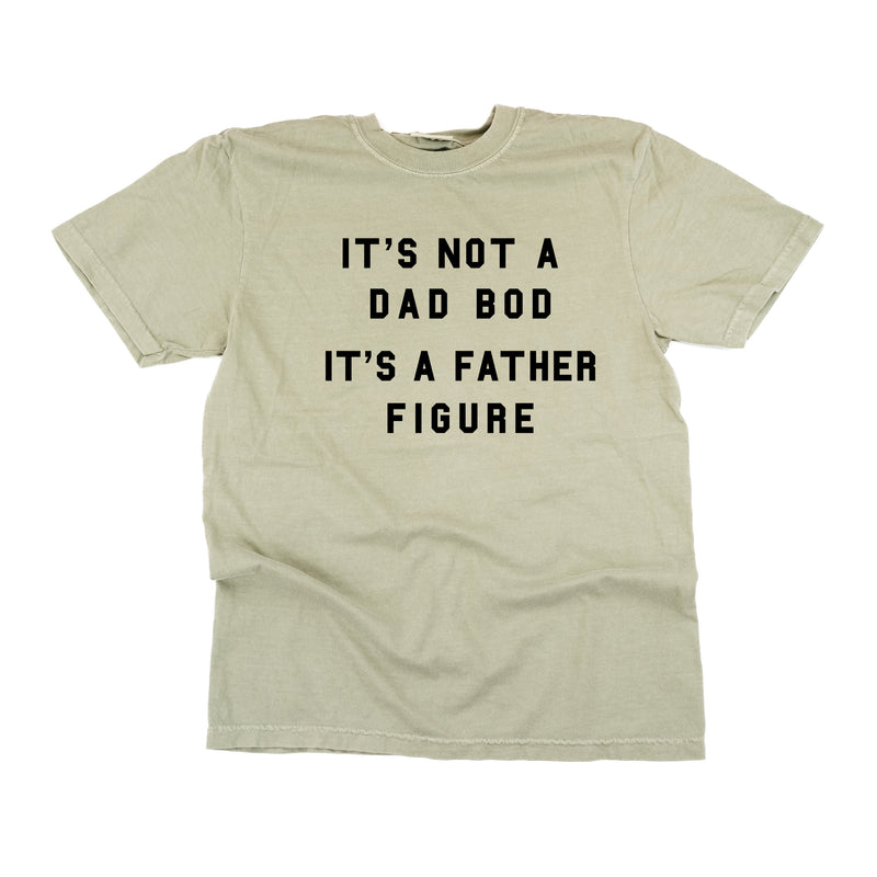 It's Not a Dad Bod It's a Father Figure - SHORT SLEEVE COMFORT COLORS TEE