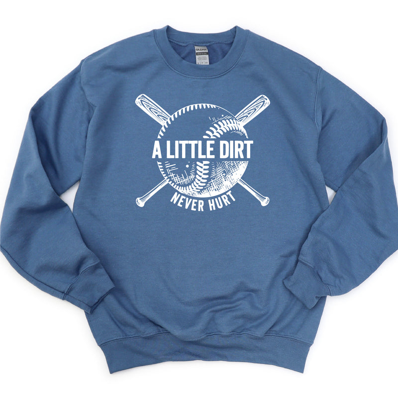 Baseball - A Little Dirt Never Hurt - BASIC FLEECE CREWNECK