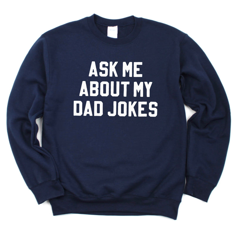 Ask Me About My Dad Jokes - BASIC FLEECE CREWNECK