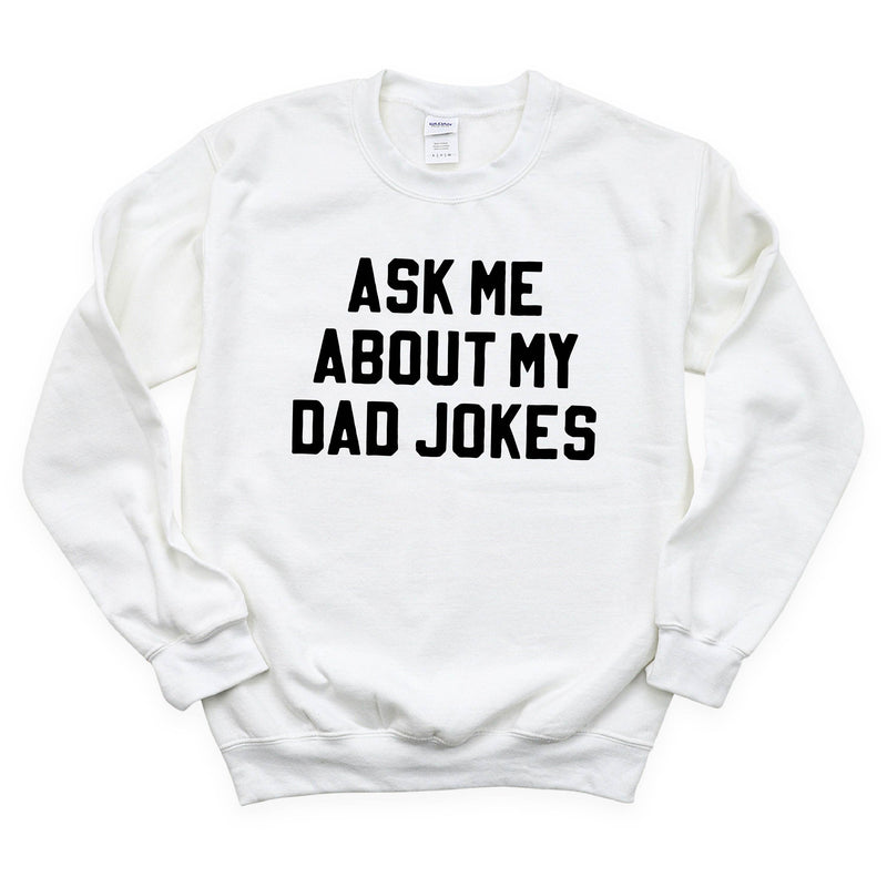 Ask Me About My Dad Jokes - BASIC FLEECE CREWNECK