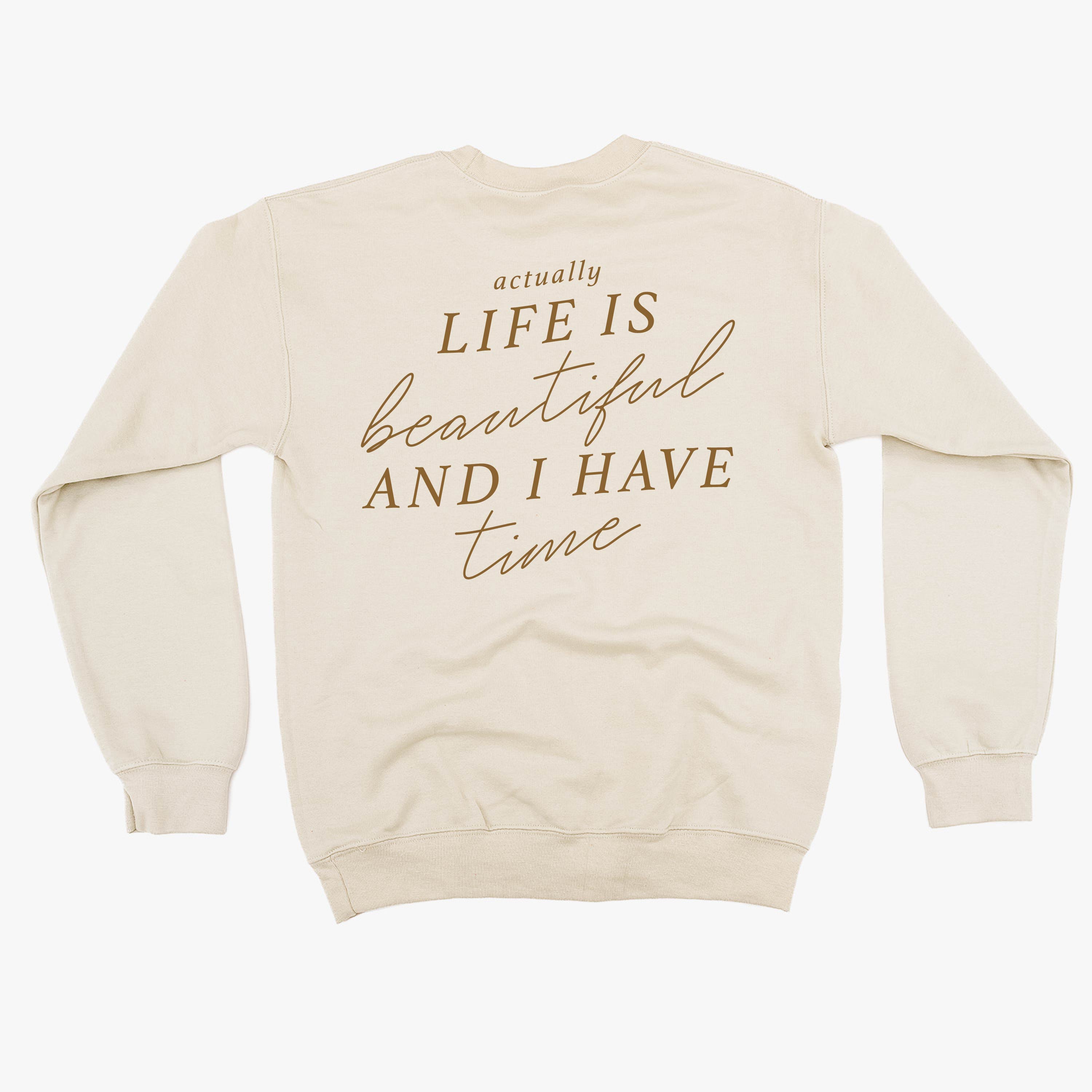 Flower Diamond (Pocket Front) w/ Actually Life is Beautiful and I Have Time (Back) - BASIC FLEECE CREWNECK