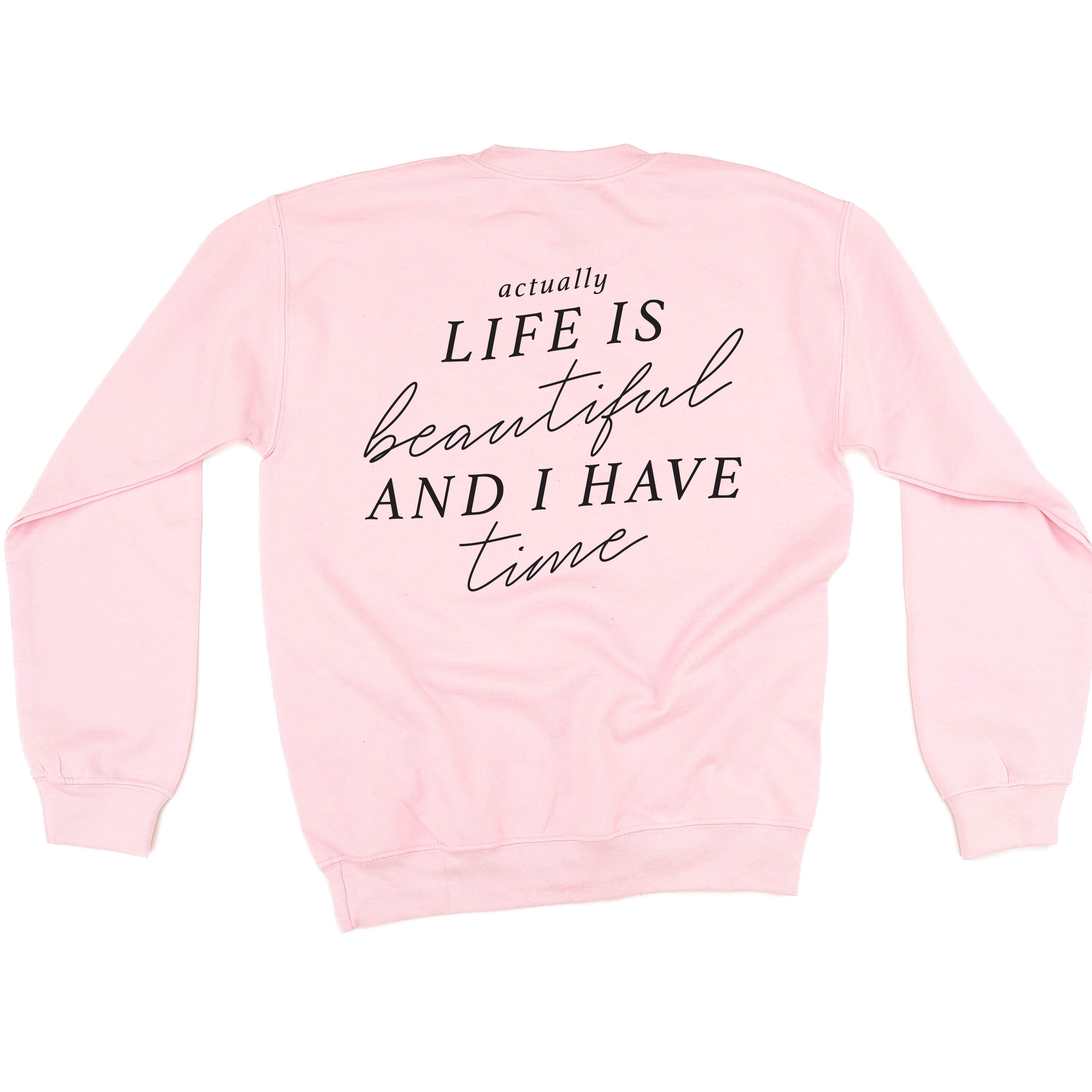Flower Diamond (Pocket Front) w/ Actually Life is Beautiful and I Have Time (Back) - BASIC FLEECE CREWNECK