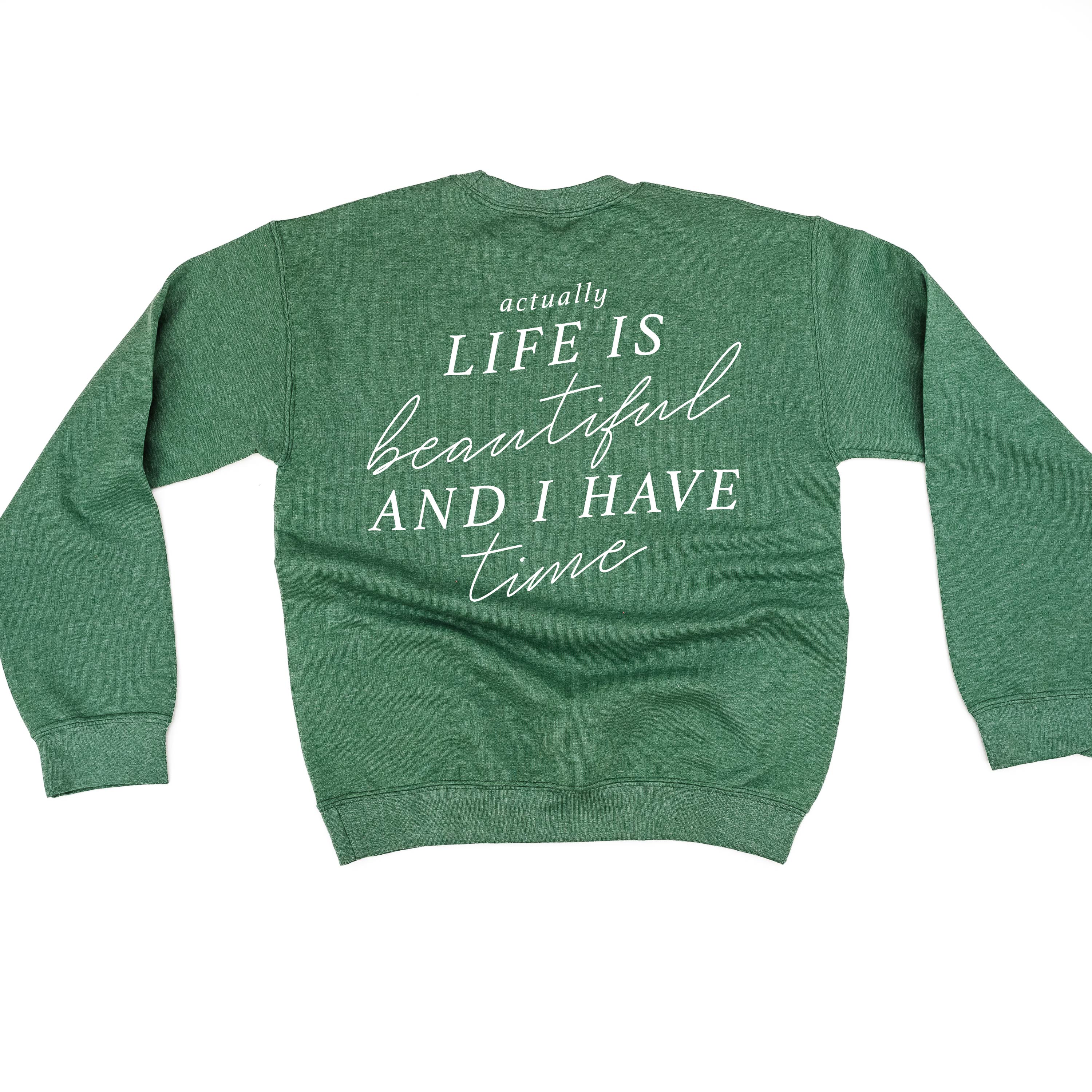 Flower Diamond (Pocket Front) w/ Actually Life is Beautiful and I Have Time (Back) - BASIC FLEECE CREWNECK