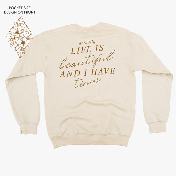 Flower Diamond (Pocket Front) w/ Actually Life is Beautiful and I Have Time (Back) - BASIC FLEECE CREWNECK
