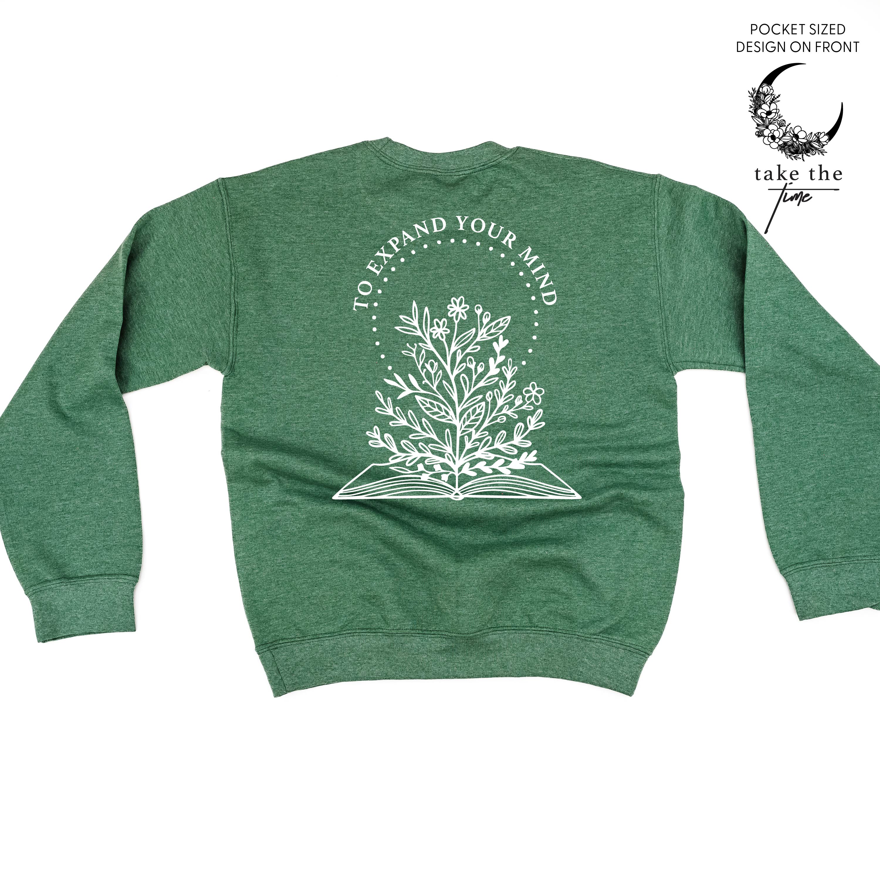 Take the Time (Front Pocket) w/ To Expand Your Mind (Back) - Basic Fleece Little Mama Shirt Shop LLC