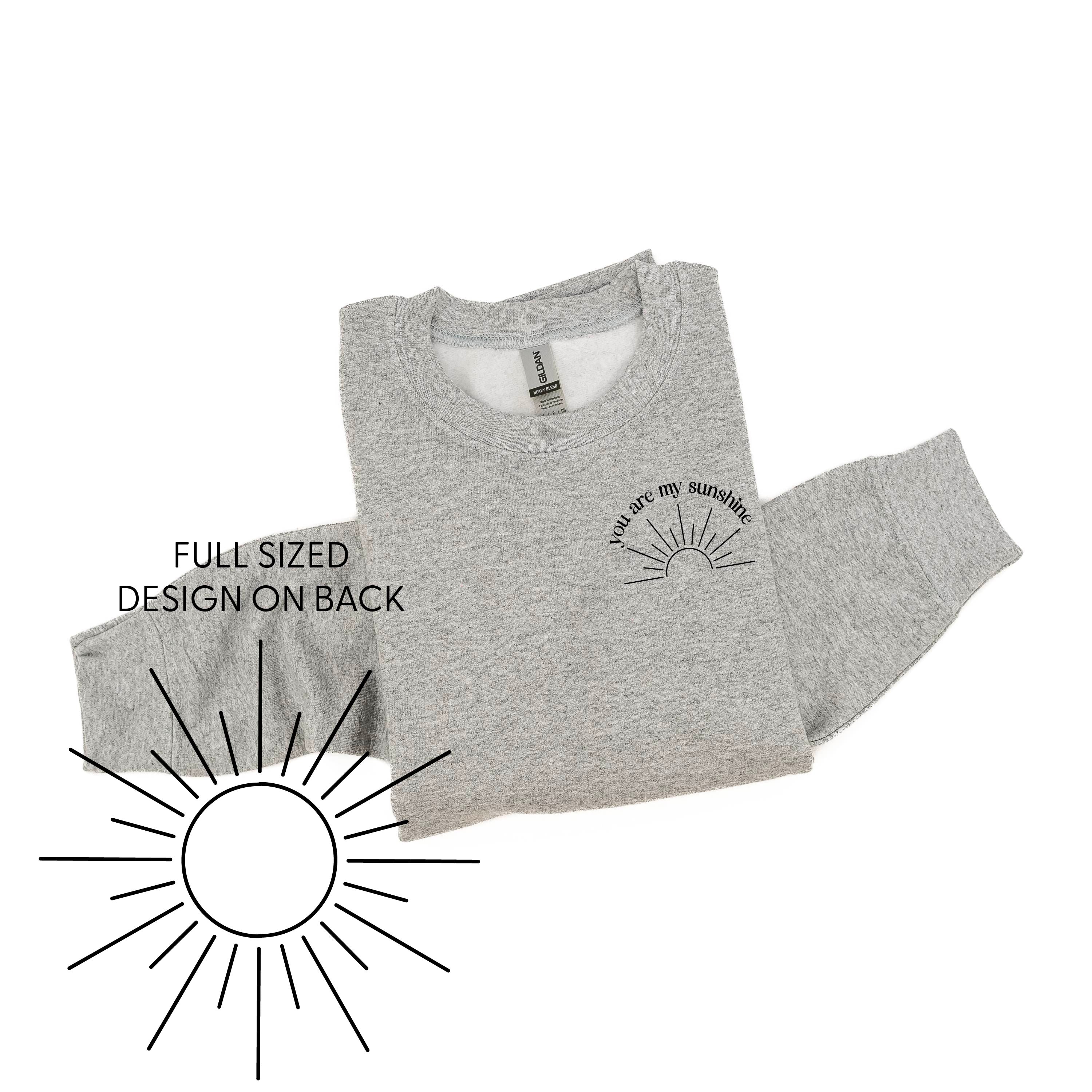 You Are My Sunshine Pocket Design w/ Full Sun on Back - BASIC FLEECE CREWNECK Little Mama Shirt Shop LLC