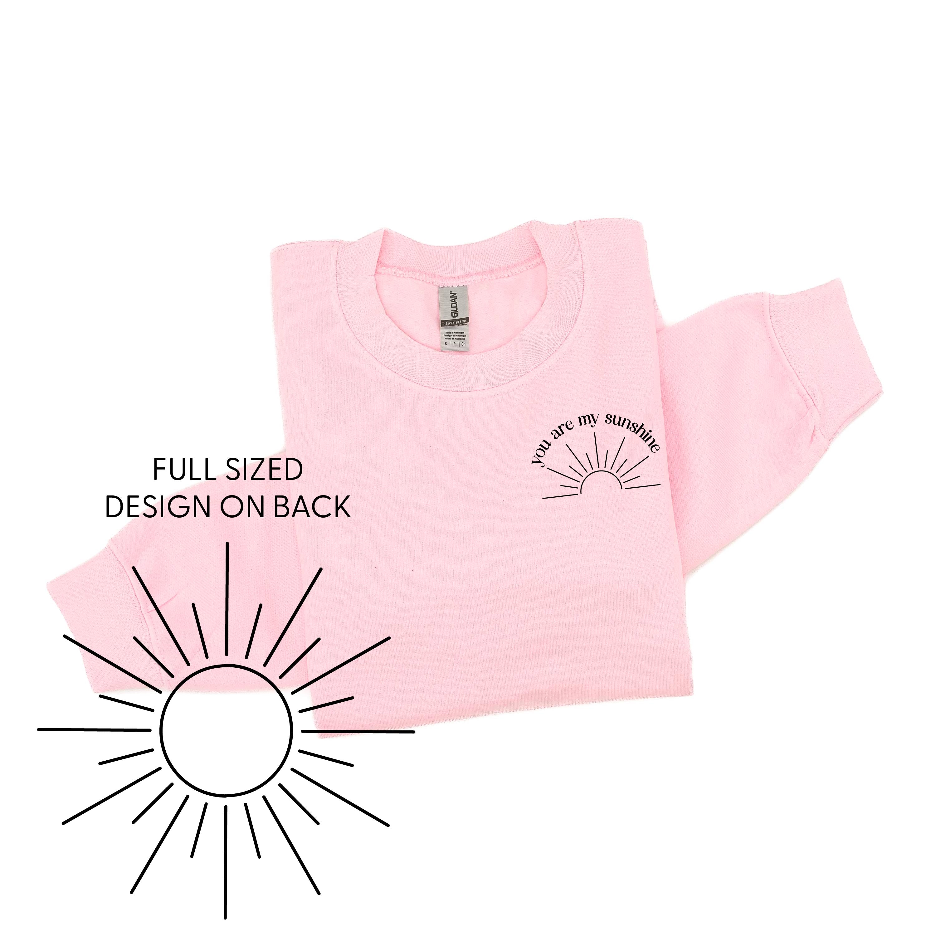 You Are My Sunshine Pocket Design w/ Full Sun on Back - BASIC FLEECE CREWNECK Little Mama Shirt Shop LLC