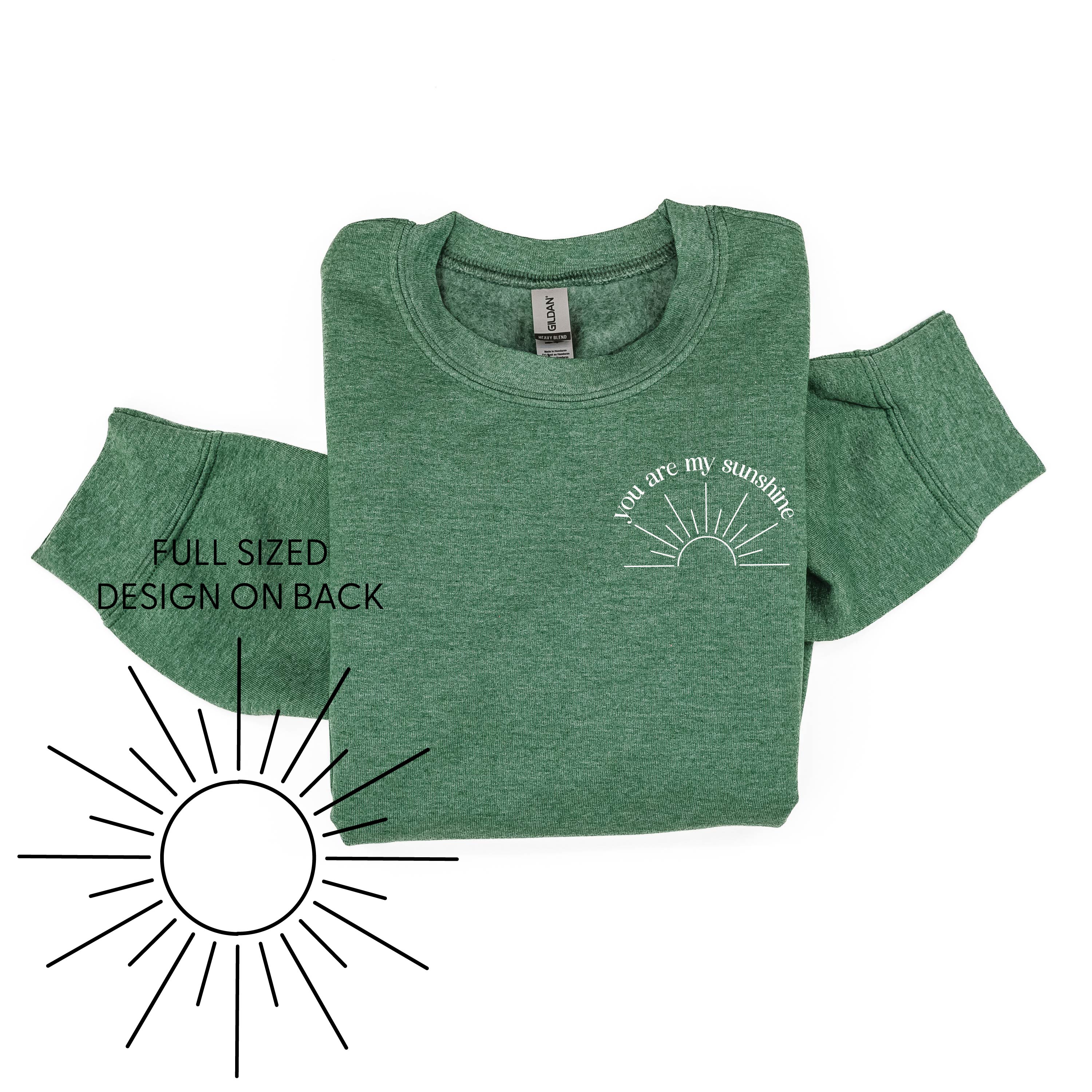You Are My Sunshine Pocket Design w/ Full Sun on Back - BASIC FLEECE CREWNECK Little Mama Shirt Shop LLC