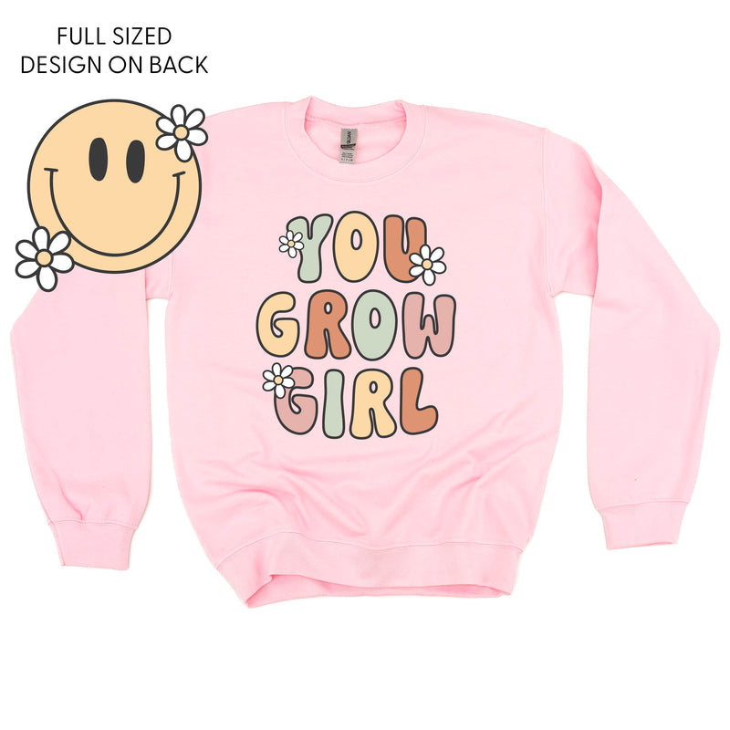 You Grow Girl on Front w/ Smiley and Flowers on Back - BASIC FLEECE CREWNECK