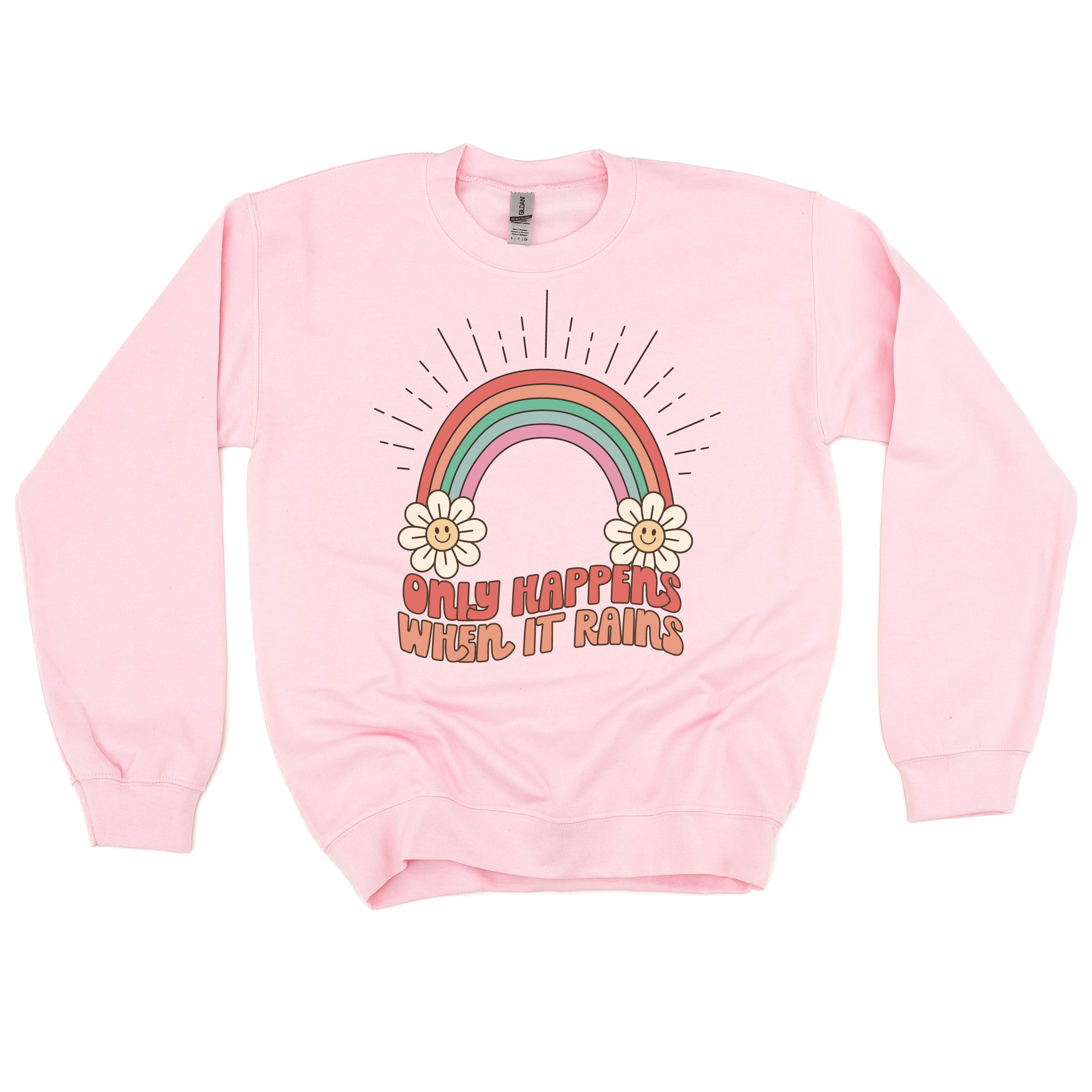 Only Happens When It Rains - BASIC FLEECE CREWNECK