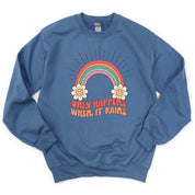 Only Happens When It Rains - BASIC FLEECE CREWNECK