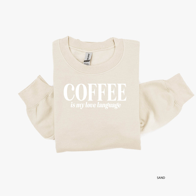 Coffee Is My Love Language (sd) - BASIC Fleece