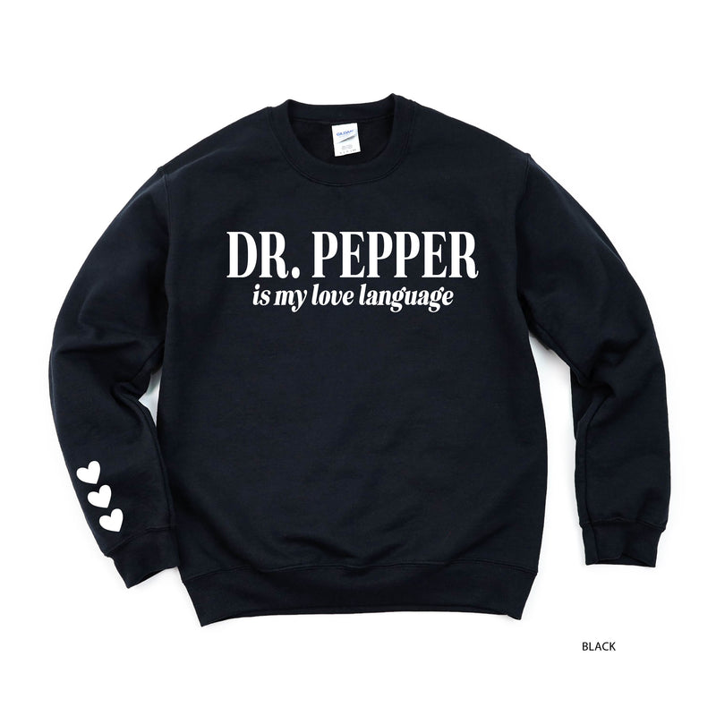 Dr. Pepper Is My Love Language (sd) - BASIC Fleece